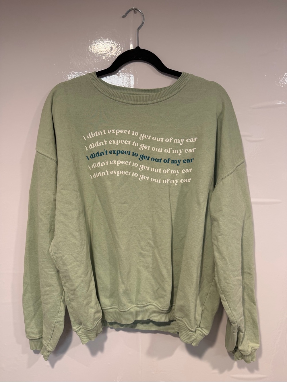 Mint Green Car Mom “I didn’t expect to get out of my car” Crewneck Sweatshirt